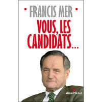 Vous les candidats...