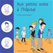 Aux petits soins à l'hôpital