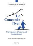 Le Concorde flyer - Chroniques d'un avocat international