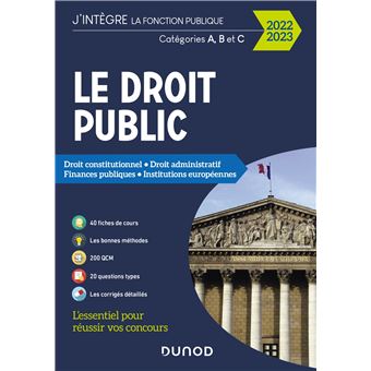 Le Droit Public 2020 2021 Categories A B Et C Droit Constitutionnel Droit Administratif F Droit Constitutionnel Droit Administratif Finances Publiques Institutions Europeennes 2020 2021 Broche Raphael Piastra Philippe Boucheix