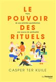 Le pouvoir des rituels
