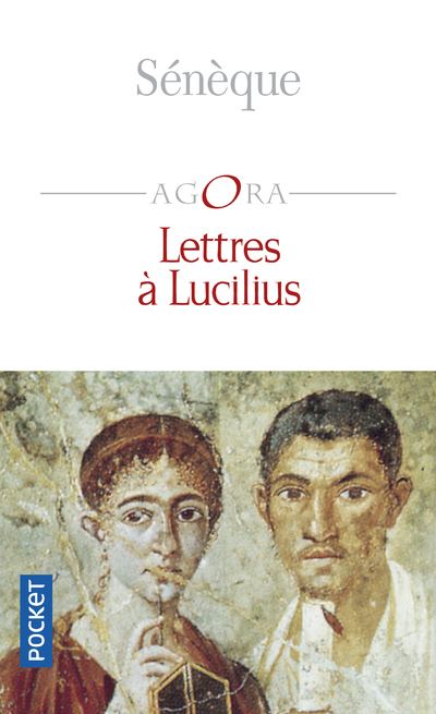 Lettres à Lucilius -  Sénèque - Poche