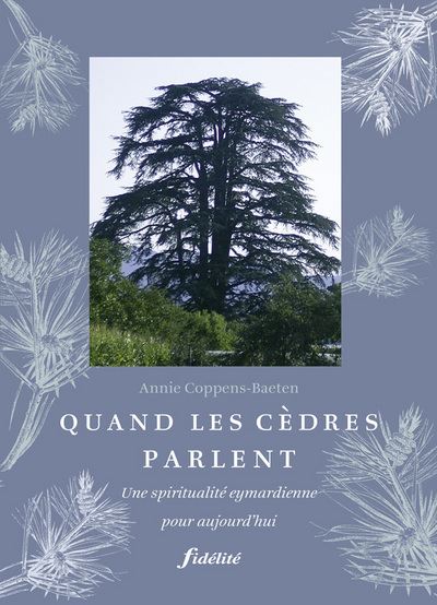 Quand les cèdres parlent.