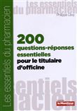 200 questions reponses essentielles pour le titulaire d'officine