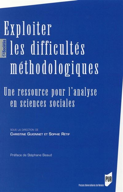 Exploiter les difficultés méthodologiques