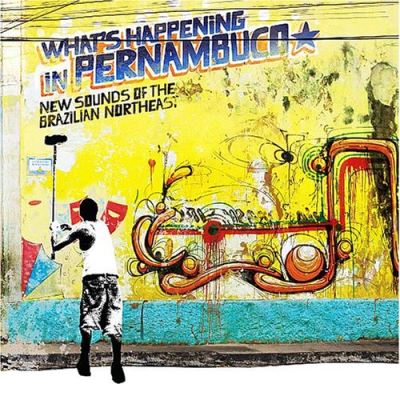 What s happening in pernambuconew sounds of the brazilian