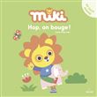 Miki - Hop, on bouge !