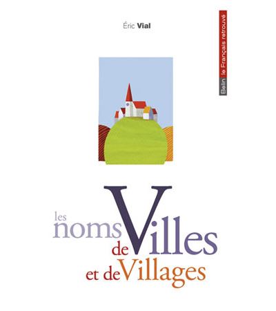 Les noms de villes et villages