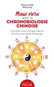 Mieux vivre avec la chronobiologie chinoise