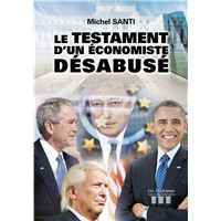 Le testament d'un économiste désabusé