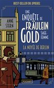 Une enquête de Fräulein Gold, sage-femme - Tome 1 La Noyée de Berlin