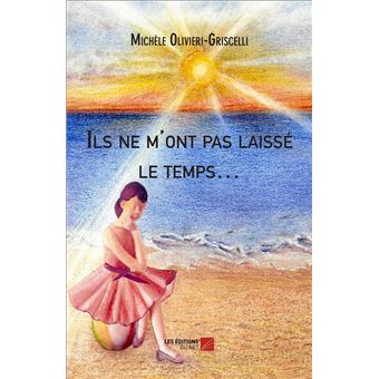 Ils ne m'ont pas laissé le temps…