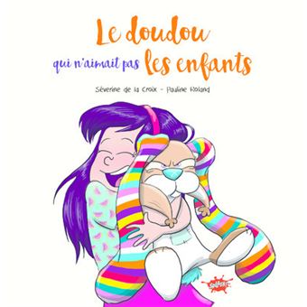 Le doudou qui n'aimait pas les enfants