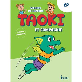 Taoki et compagnie - Méthode de lecture CP - Manuel élève