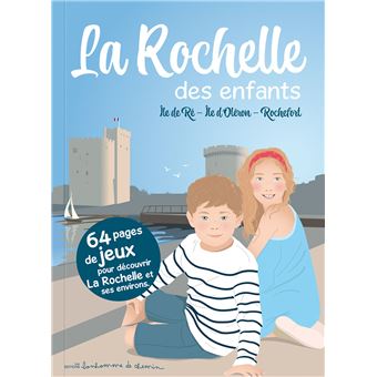 La Rochelle des enfants Île de Ré