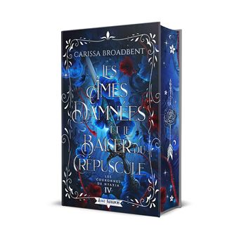 Les Âmes Damnées et le Baiser du Crépuscule (Editions Relié)