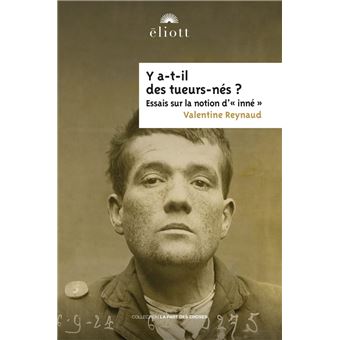 Y a-t-il des tueurs-nés ?