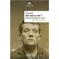 Y a-t-il des tueurs-nés ?