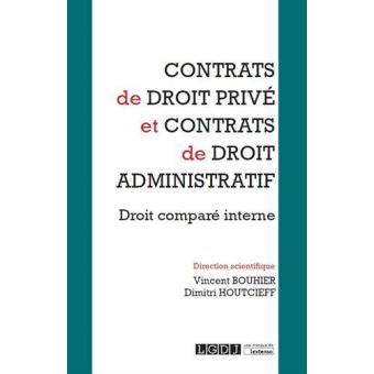 Contrats de droit privé et contrats de droit administratif