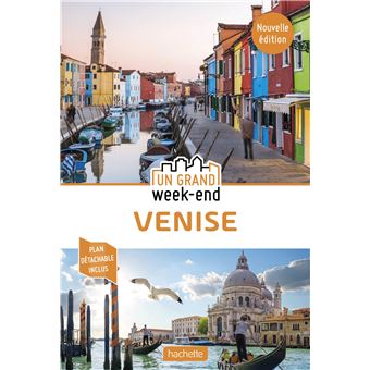 Guide Un Grand Week-End Venise