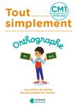 Tout Simplement - Orthographe CM1