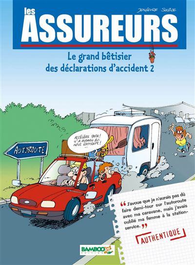 Les Assureurs : Le grand bêtisier des déclarations d'accident