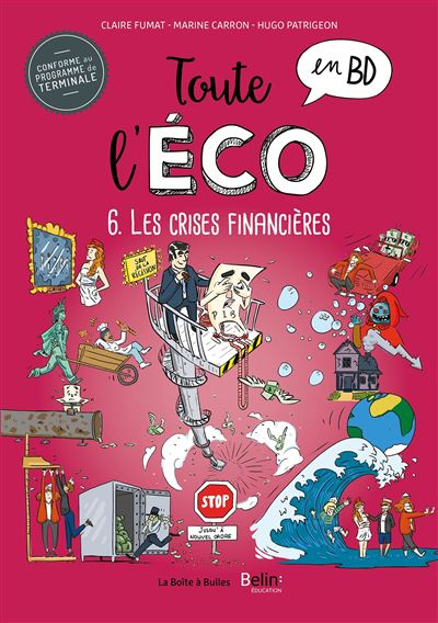 Toute l'éco en BD T6 : Les crises financières - Claire Fumat - broché