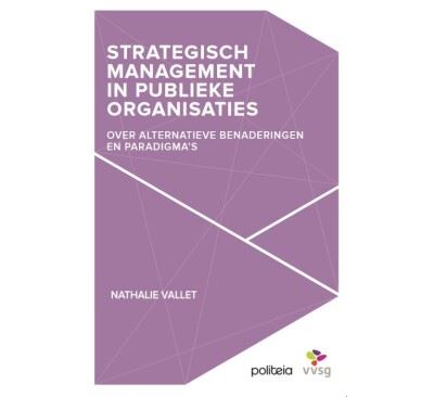 Strategisch management in publieke organisaties.