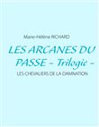 Les arcanes du passe - Trilogie -