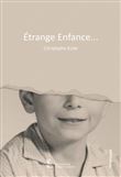 Étrange enfance…