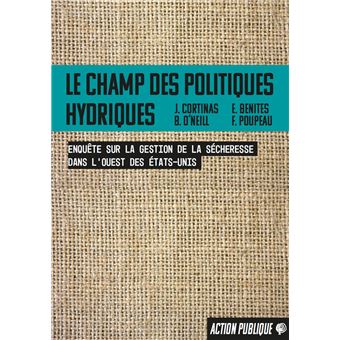 Le champ des politiques hydriques