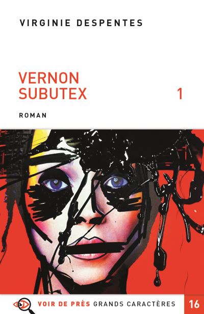 Vernon Subutex Edition En Gros Caract Res Tome Broch Virginie Despentes Achat Livre Fnac