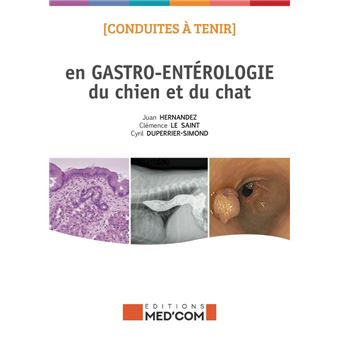 Conduites a tenir en gastro-enterologie du chien et du chat