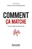 Comment ça matche - Une sociologie de l'appariement