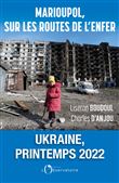 Marioupol, sur les routes de l'enfer