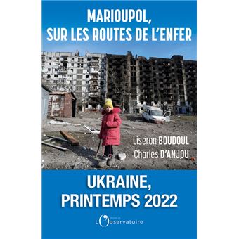 Marioupol, sur les routes de l'enfer
