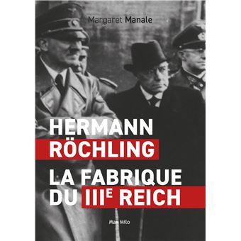 Hermann Rochling : la fabrique du 3ème Reich