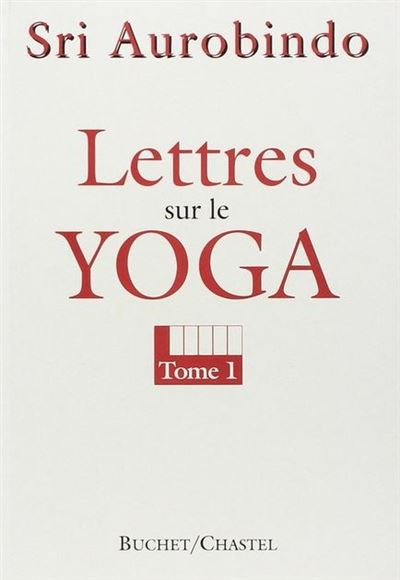 Lettres sur le yoga