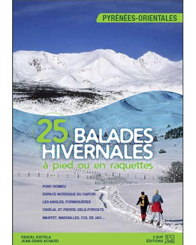 25 balades hivernales les Pyrénées Orientales