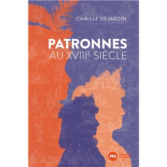 Patronnes au XVIIIe siècle