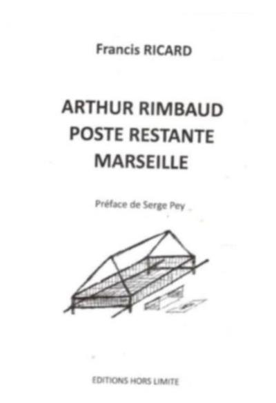 Arthur Rimbaud, poste restante, Marseille