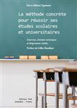 La méthode concrète pour réussir ses études scolaires et universitaires