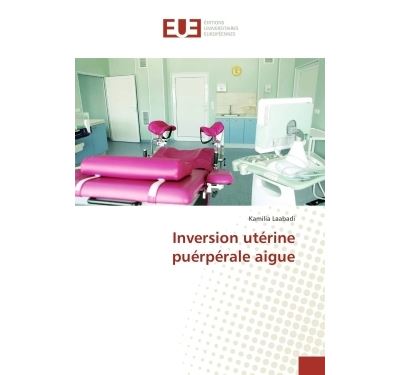 Inversion utérine puérpérale aigue