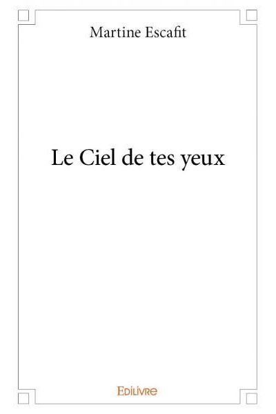 Le ciel de tes yeux