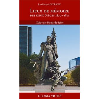 Lieux de mémoire des deux Sièges 1870 et 1871