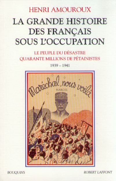 La grande histoire des Français sous l'Occupation