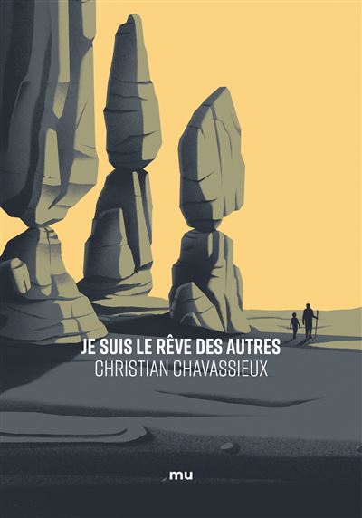 Je suis le rêve des autres - Christian Chavassieux - broché