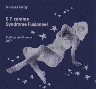 SF comme syndrome fusionnel