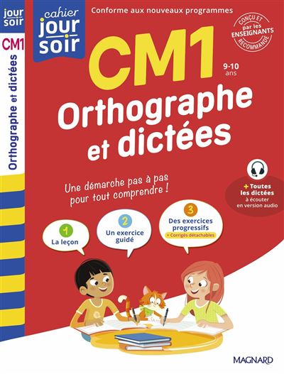 Cahier du jour/cahier du soir orthographe et dictées CM1