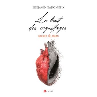 Le bruit des coquillages un soir de mars